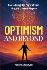 The front cover of Optimism and Beyond by Mohammad Haroon.