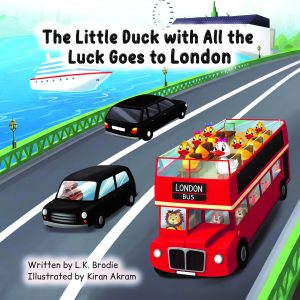 The front cover of The Little Duck with All the Luck Goes to London.